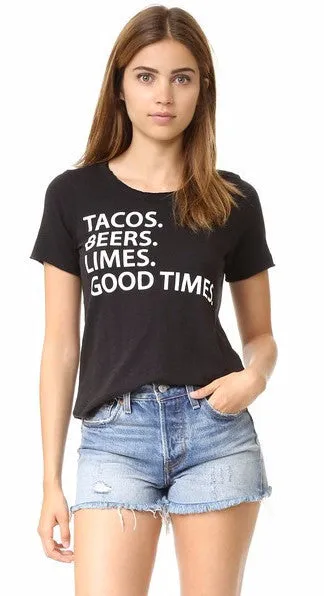 Chaser Tacos, Beers, Limes, Good Times Tee