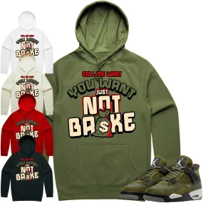 Jordan 4 Craft Olive 4s Hoodie to Match - OLIVE NOT BROKE