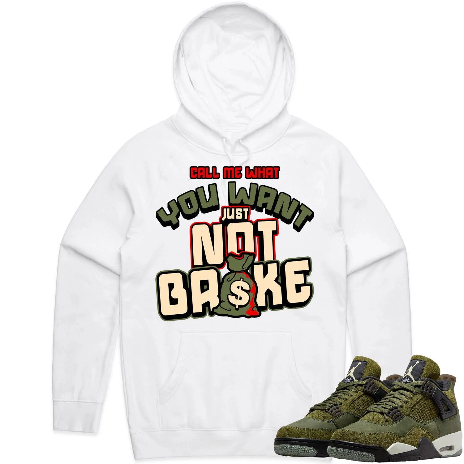 Jordan 4 Craft Olive 4s Hoodie to Match - OLIVE NOT BROKE