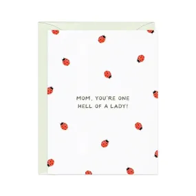 One Hell of A Lady (Bug) Mother's Day Greeting Card